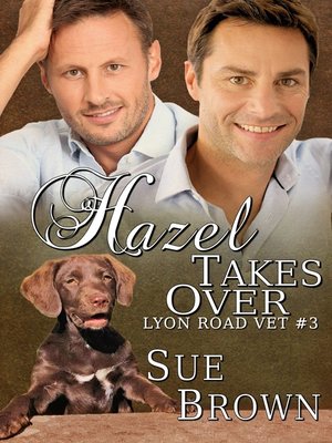 cover image of Hazel Takes Over (Lyon Road Vets #3)
